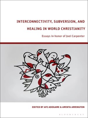 cover image of Interconnectivity, Subversion, and Healing in World Christianity
